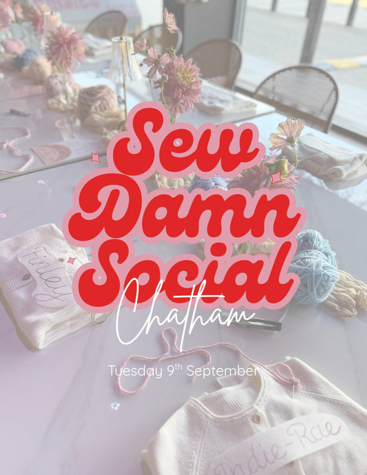 Sew Damn Social Workshop - Chatham
